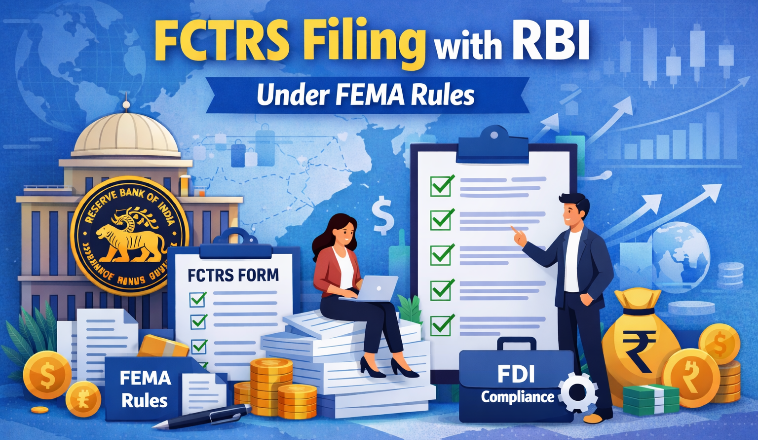 How to Do FCTRS Filing with RBI Under FEMA Rules